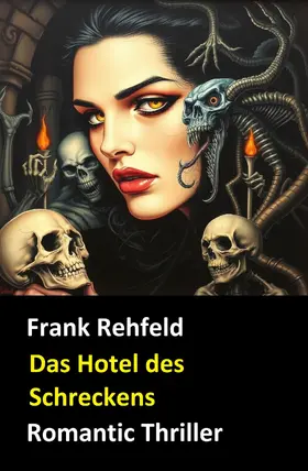 Rehfeld |  Das Hotel des Schreckens | eBook | Sack Fachmedien