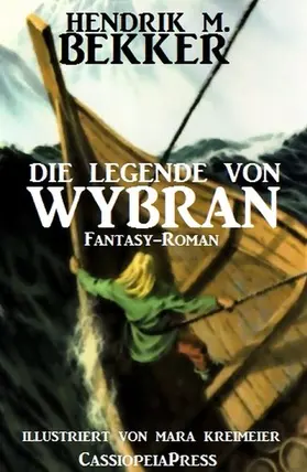 Bekker |  Die Legende von Wybran | eBook | Sack Fachmedien