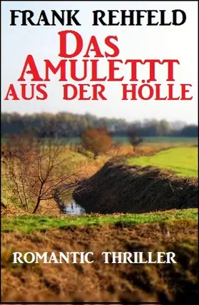 Rehfeld |  Das Amulett aus der Hölle | eBook | Sack Fachmedien