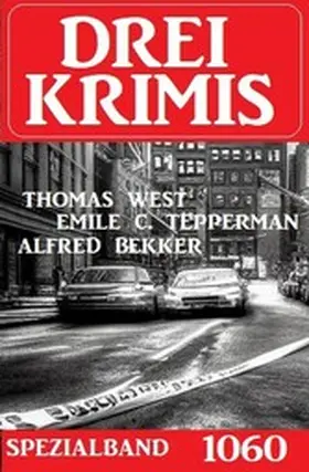 Bekker / West / Tepperman |  Drei Krimis Spezialband 1060 | eBook | Sack Fachmedien