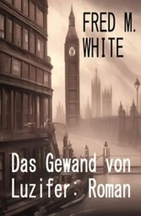 White |  Das Gewand von Luzifer: Roman | eBook | Sack Fachmedien