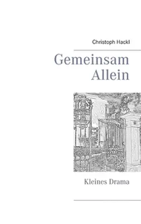 Hackl |  Gemeinsam allein | Buch |  Sack Fachmedien