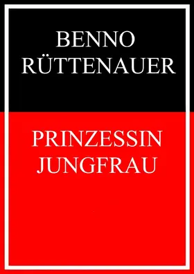 Rüttenauer |  Prinzessin Jungfrau | eBook | Sack Fachmedien