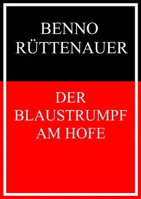 Rüttenauer |  Der Blaustrumpf am Hofe | eBook | Sack Fachmedien