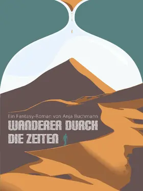 Buchmann |  Wanderer durch die Zeiten | eBook | Sack Fachmedien