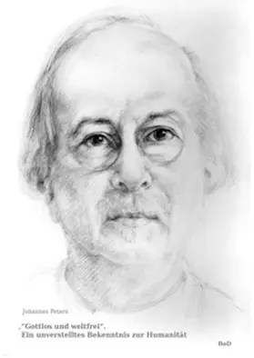 Peters |  "Gottlos und weltfrei" | Buch |  Sack Fachmedien