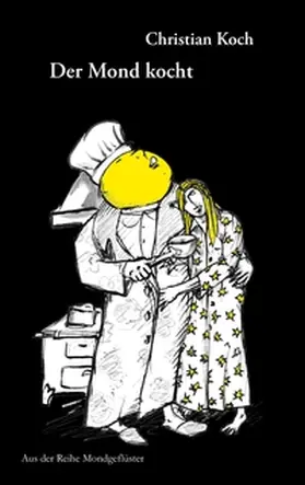 Koch |  Der Mond kocht | Buch |  Sack Fachmedien