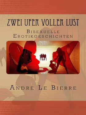 Le Bierre |  Zwei Ufer voller Lust | eBook | Sack Fachmedien
