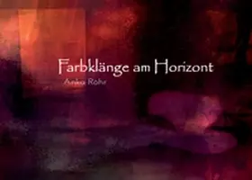 Röhr / Mattner |  Farbklänge am Horizont | Buch |  Sack Fachmedien