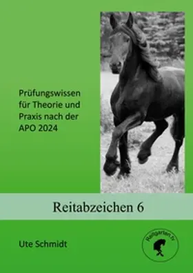 Schmidt |  Reitabzeichen 6 | Buch |  Sack Fachmedien