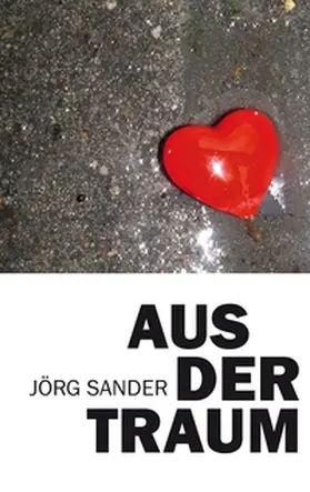 Sander |  Aus der Traum | Buch |  Sack Fachmedien