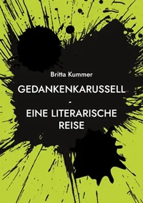 Kummer | Gedankenkarussell - Eine literarische Reise | Buch | 978-3-7392-4553-9 | www2.sack.de