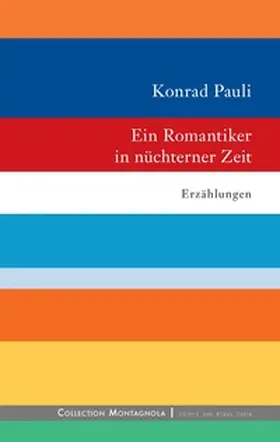 Pauli |  Ein Romantiker in nüchterner Zeit | Buch |  Sack Fachmedien