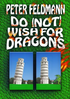 Feldmann |  Do (not) Wish For Dragons | eBook | Sack Fachmedien