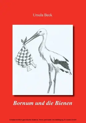 Beck |  Bornum und die Bienen | eBook | Sack Fachmedien