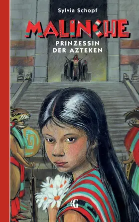 Schopf |  Malinche - Prinzessin der Azteken | eBook | Sack Fachmedien