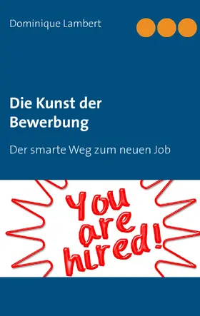 Lambert |  Die Kunst der Bewerbung | eBook | Sack Fachmedien