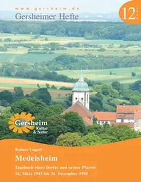 Lagall |  Medelsheim - Tagebuch eines Dorfes und seiner Pfarrei | Buch |  Sack Fachmedien
