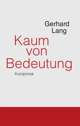 Lang |  Kaum von Bedeutung | Buch |  Sack Fachmedien