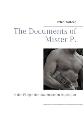 Strobach |  The Documents of Mister P. | eBook | Sack Fachmedien