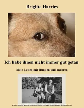 Harries |  Ich habe ihnen nicht immer gut getan | eBook | Sack Fachmedien