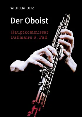 Lutz |  Der Oboist | eBook | Sack Fachmedien