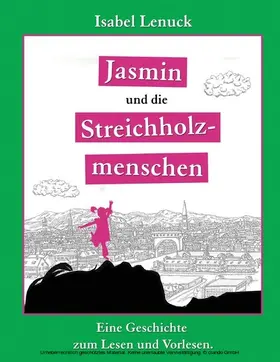 Lenuck |  Jasmin und die Streichholzmenschen | eBook | Sack Fachmedien