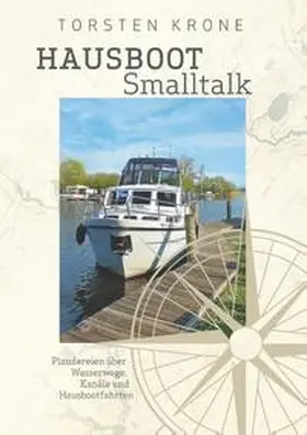 Krone |  Hausboot Smalltalk | Buch |  Sack Fachmedien