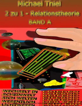 Thiel |  2 zu 1 - Relationstheorie Band A | eBook | Sack Fachmedien