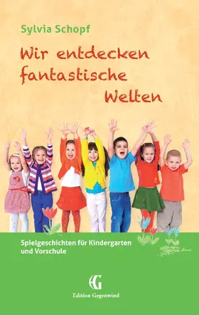 Schopf |  Wir entdecken fantastische Welten | eBook | Sack Fachmedien