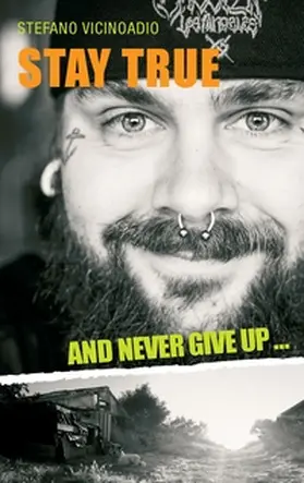 Vicinoadio |  Stay true and never give up ... | Buch |  Sack Fachmedien