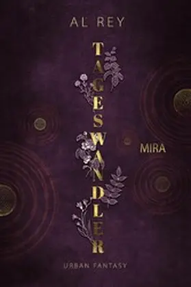 Rey |  Tageswandler 1: Mira | eBook | Sack Fachmedien