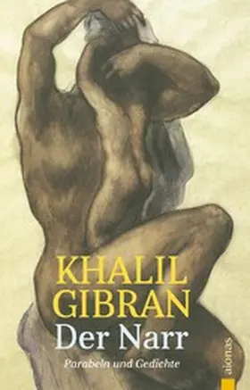 Varell / Gibran |  Der Narr. Khalil Gibran. Gleichnisse, Parabeln und Gedichte | eBook | Sack Fachmedien