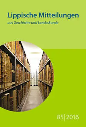 Naturwissenschaftlicher und Historischer Verein für das Land Lippe |  Lippische Mitteilungen aus Geschichte und Landeskunde | Buch |  Sack Fachmedien
