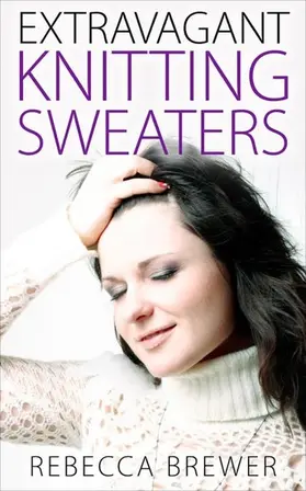 Brewer |  Extravagant Knitting Sweaters | eBook | Sack Fachmedien