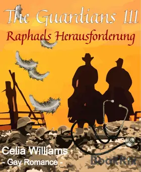 Williams |  The Guardians III - Raphaels Herausforderung | eBook | Sack Fachmedien