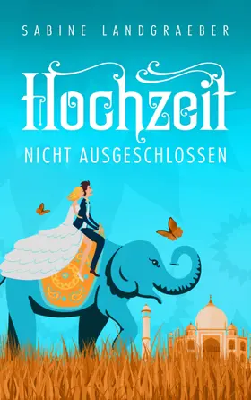 Landgraeber |  Hochzeit nicht ausgeschlossen | eBook | Sack Fachmedien