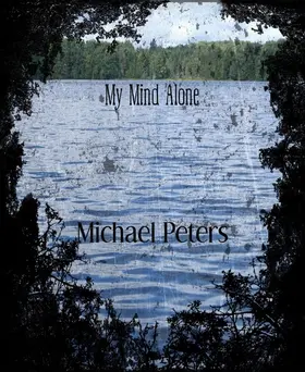 Peters |  My Mind Alone | eBook | Sack Fachmedien