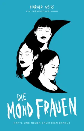 Weiss |  Die Mondfrauen | eBook | Sack Fachmedien
