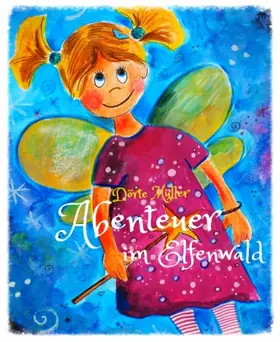 Müller |  Abenteuer im Elfenwald | eBook | Sack Fachmedien