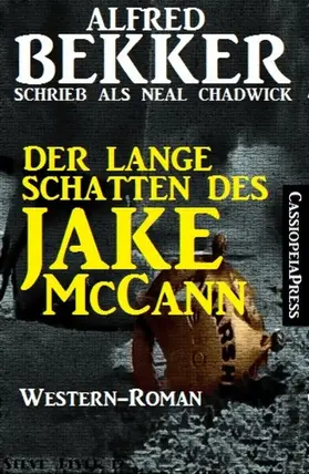 Bekker / Chadwick |  Der lange Schatten des Jake McCann: Western | eBook | Sack Fachmedien