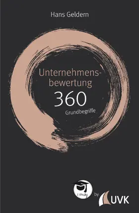 Geldern |  Unternehmensbewertung: 360 Grundbegriffe kurz erklärt | eBook | Sack Fachmedien