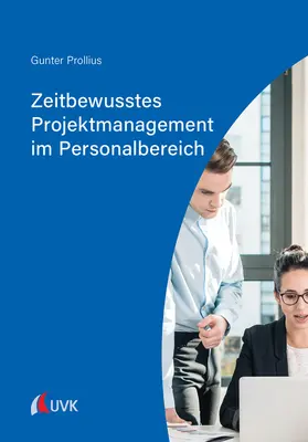 Prollius |  Zeitbewusstes Projektmanagement im Personalbereich | Buch |  Sack Fachmedien