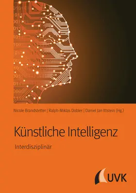 Brandstetter / Dobler / Ittstein |  Künstliche Intelligenz | Buch |  Sack Fachmedien