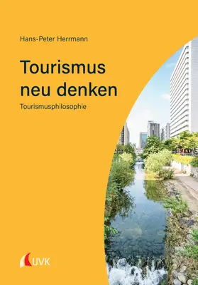 Herrmann |  Tourismus neu denken | Buch |  Sack Fachmedien