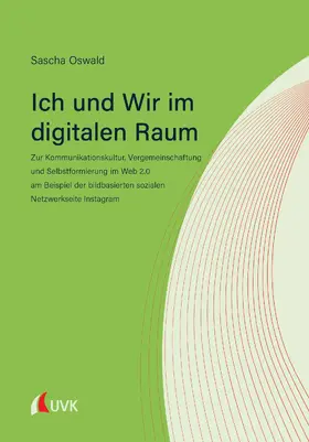 Oswald | Ich und Wir im digitalen Raum | E-Book | sack.de