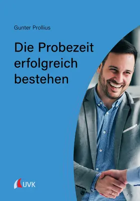 Prollius |  Die Probezeit erfolgreich bestehen | eBook | Sack Fachmedien