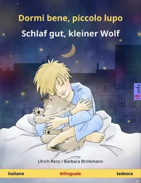 Renz |  Dormi bene, piccolo lupo - Schlaf gut, kleiner Wolf (italiano - tedesco) | eBook | Sack Fachmedien