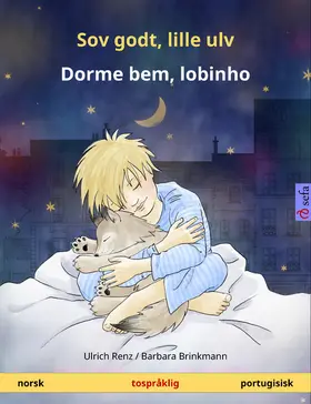 Renz |  Sov godt, lille ulv - Dorme bem, lobinho (norsk - portugisisk) | eBook | Sack Fachmedien