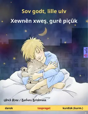 Renz |  Sov godt, lille ulv - Xewnên xwes, gurê piçûk (dansk - kurmanji kurdisk) | eBook | Sack Fachmedien